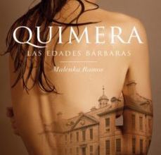 Ebooks descargar libros de texto gratis (PE) QUIMERA: LAS EDADES BÁRBARAS 9788416327119 de MALENKA RAMOS in Spanish