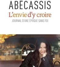 Téléchargement gratuit pdf e books L'Envie d'y croire  - Journal d'une époque sans foi 9782226434364 (Litterature Francaise)