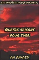 Quatre saisons pour tuer