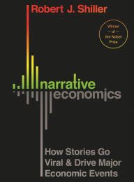 Download books to ipad Narrative Economics: How Stories Go Viral and Drive Major Economic Events in English
