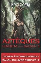 Aztèques Saison 1 : Harem