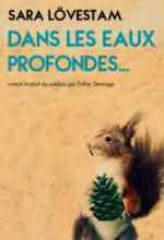 Sara Lövestam, Dans les eaux profondes, Actes sud