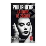 Philip Kerr, La dame de Zagreb, Le Livre de poche