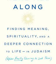 [PDF] Here All Along: Finding Meaning, Spirituality, and a Deeper Connection to Life--in Judaism (After Finally Choosing to Look There) download