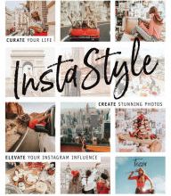 Free e-books download torrent InstaStyle: Curate Your Life, Create Stunning Photos, and Elevate Your Instagram Influence iBook RTF (English Edition)