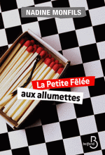 La petite fêlée aux allumettes, Nadine MONFILS