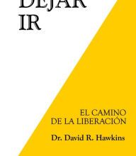 DOWNLOAD [PDF] {EPUB} Dejar ir