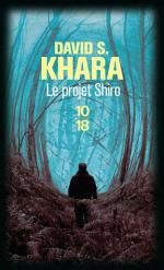 Le projet Shiro, David S. KHARA