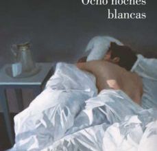 Libros en formato pdf de descarga gratuita. OCHO NOCHES BLANCAS (Literatura española)