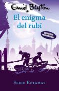 Ebooks para descargar a kindle SERIE ENIGMAS, 3. EL ENIGMA DEL RUBÍ de ENID BLYTON FB2 9788469628409