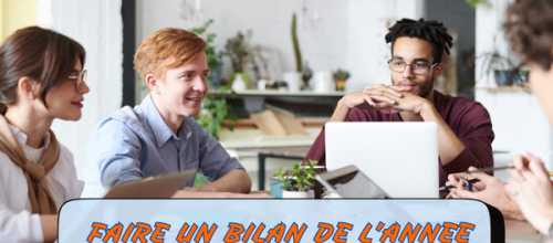 Faire un bilan de l'année écoulée avec votre équipe