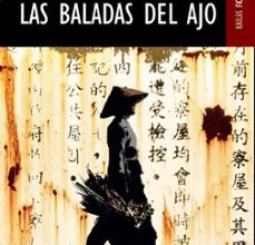 Descargar LAS BALADAS DEL AJO MO YAN Gratis - EPUB, PDF y MOBI