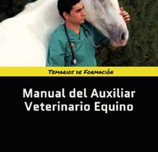 [Kindle] MANUAL DEL AUXILIAR VETERINARIO EQUINO descargar gratis