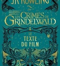 Téléchargements ePub ebook gratuits Les animaux fantastiques 2 : Les crimes de Grindelwald  - Le texte du film