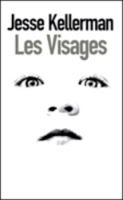 LES VISAGES Jesse Kellerman