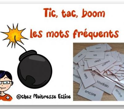 Jeu de lecture - tic tac boom des mots fréquents