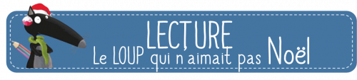 Lecture : le loup qui n'aimait pas Noël