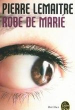 La robe de marié, Pierre LEMAITRE