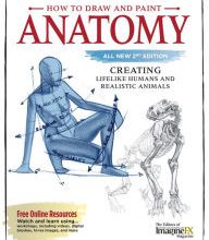 [PDF] How to Draw and Paint Anatomy, All New 2nd Edition: Creating Lifelike Humans and Realistic Animals download