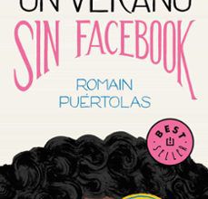 Descargar [PDF] {EPUB} TODO UN VERANO SIN FACEBOOK