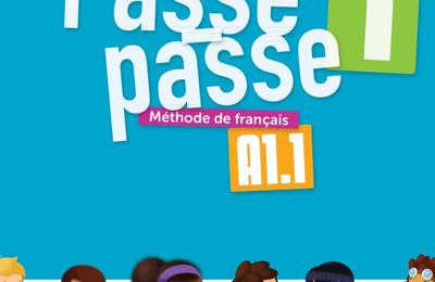 Méthode de Français Langue Etrangère Passe-Passe unité 1