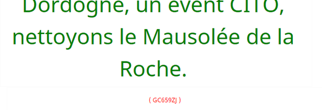 DORDOGNE : 21/11/2015 - Nettoyons le Mausolée de la roche