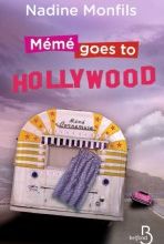 Mémé goes to Hollywood, Nadine MONFILS