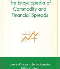 English books in pdf format free download The Encyclopedia of Commodity and Financial Spreads