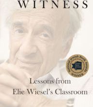 Scribd ebook downloads free Witness: Lessons from Elie Wiesel's Classroom in English 9780358108528