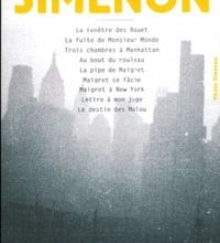 {pdf download} Tout Simenon Volume 1 : La fenêtre des Rouet.  - La fuite de Monsieur Monde. Trois chambres à Manhattan. Au bout du rouleau. La pipe de Maigret. Maigret se fâche. Maigret à New York