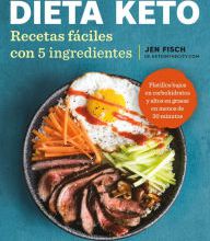 Downloading free book Dieta Keto: Recetas faciles con 5 ingredientes / The Easy 5-Ingredient Ketogenic Diet Cookbook