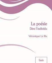 [Pdf/ePub] La poésie  - Dire l'individu by Véronique Le Ru download ebook