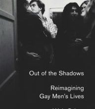 DOWNLOADS Out of the Shadows: Reimagining Gay Men's Lives