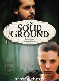 {pdf download} On Solid Ground: Book 3 in The Grounded Series