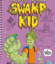 Free digital books online download The Secret Spiral of Swamp Kid RTF by Kirk Scroggs in English 9781401290689