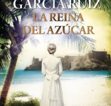 Descargar ebook LA REINA DEL AZUCAR | Descarga Libros Gratis (PDF - EPUB)