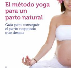 [PDF] EL METODO YOGA PARA UN PARTO NATURAL descargar gratis