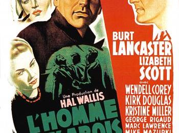 L'HOMME AUX ABOIS - BURT LANCASTER BOX OFFICE 1949