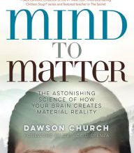 Read online: Mind to Matter: The Astonishing Science of How Your Brain Creates Material Reality