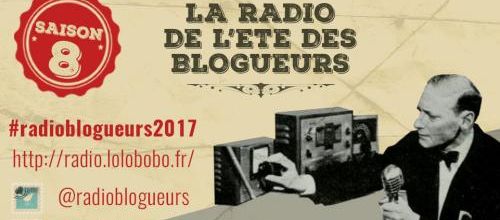 La radio de l'été des blogueurs - Saison VIII