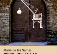 [ePub] NOCHE QUE TE VAS, DAME LA MANO descargar gratis