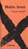 « Matin Brun » de Franck Pavloff