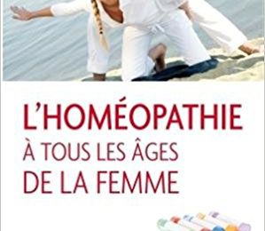L’homéopathie à tous les âges de la femme - Dr Claire Bialkiewicz