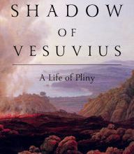 Scribd books downloader The Shadow of Vesuvius: A Life of Pliny 9781631496400 by Daisy Dunn CHM iBook ePub