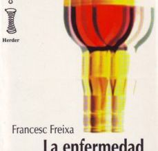 Descargar libro online gratis LA ENFERMEDAD ALCOHOLICA, MODELO SOCIOBIOLOGICO DE TRASTORNO COMP ORTAMENTAL en español de FRANCESC FREIXA I SANFELIU 9788425419461
