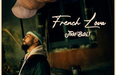 Joss Bari revient avec le clip de French Lova