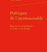 [PDF] Poétiques de l'inconnaissable  - Essai sur les symbolismes en France et en Russie download