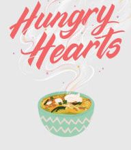 DOWNLOADS Hungry Hearts: 13 Tales of Food & Love