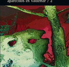 Descargas gratuitas para bookworm MALOS SUEÑOS: LOS MEJORES RELATOS DE TERROR APARECIDOS EN VALDEMAR / 2 9788477028598  (Literatura española)