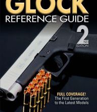 [PDF/Kindle] Glock Reference Guide, 2nd Edition by Gun Digest Media